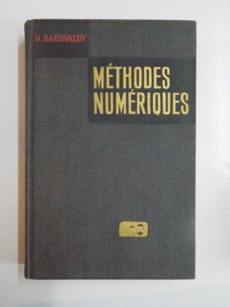 METHODES NUMERIQUES de N. BAKHVALOV 1973