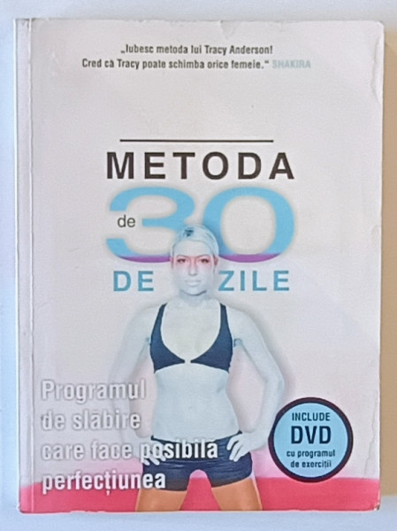METODA de 30 DE ZILE , PROGRAMUL DE SLABIRE CARE FACE POSIBILA PERFECTIUNEA de TRACY ANDERSON , 2012 * NU CONTINE CD * PREZINTA HALOURI DE APA