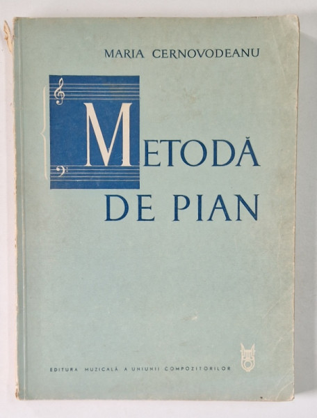 METODA DE PIAN de MARIA CERNOVODEANU, EDITIA A II-A INGRIJITA de GRIGORE BARGAUANU, 1974