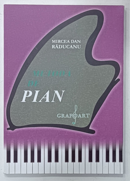 METODA DE PIAN de MIRCEA DAN RADUCANU , PENTRU INVATAMANTUL ELEMENTAR , 2013