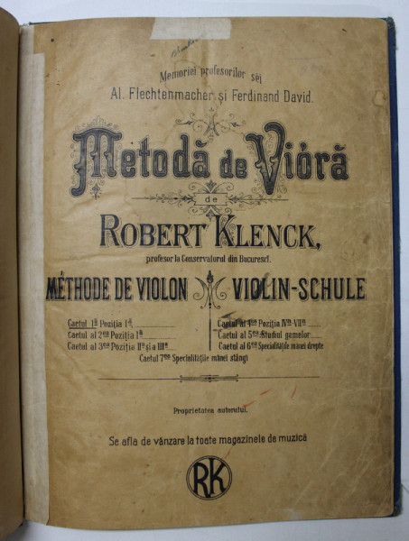 METODA DE VIOARA de ROBERT KLENCK , TEXT IN ROMANA , FRANCEZA , GERMANA , INCEPUT DE SECOL XX