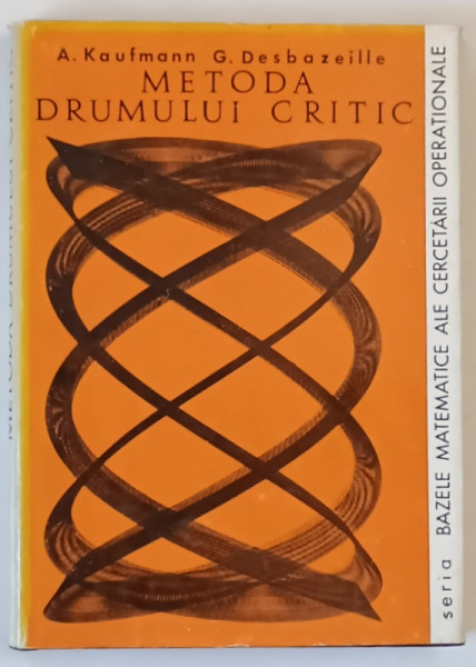 METODA DRUMULUI CRITIC de A . KAUFMANN si G . DESBAZEILLE , 1971
