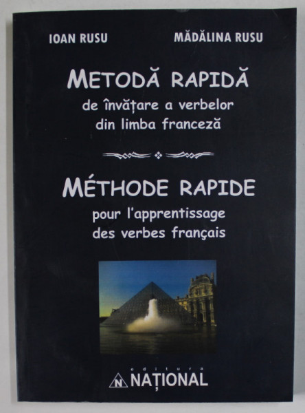 METODA RAPIDA DE INVATARE A VERBELOR DIN LIMBA FRANCEZA de IOAN RUSU si MADALINA  RUSU, 2013