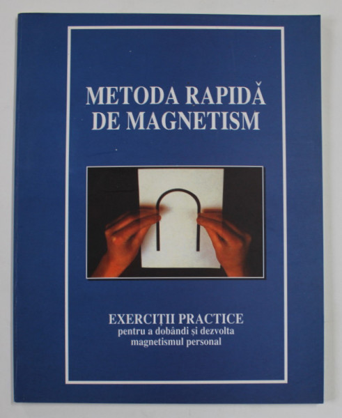 METODA RAPIDA DE MAGNETISM - EXERCITII PRACTICE , 2004