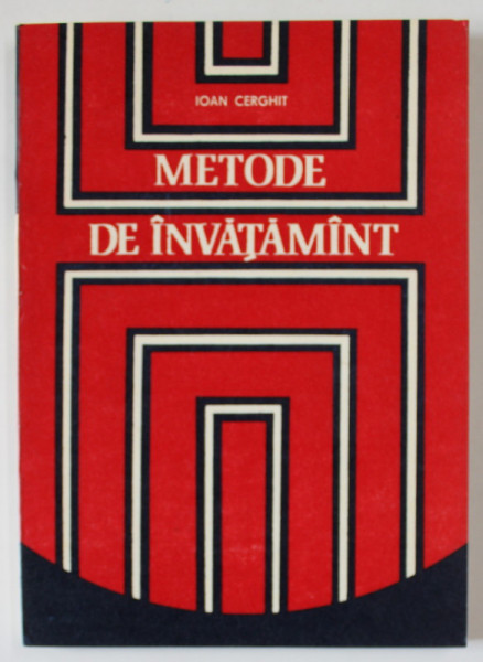 METODE DE INVATAMANT de IOAN CERGHIT , 1976