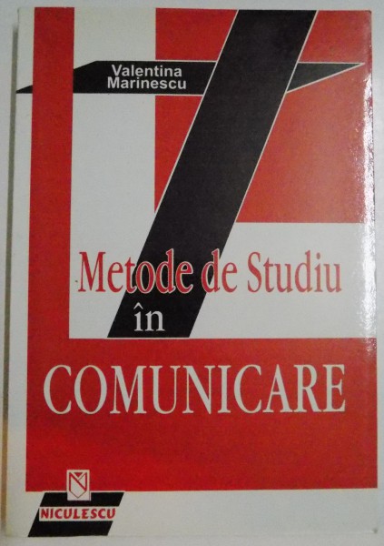 METODE DE STUDIU IN COMUNICARE de VALENTINA MARINESCU , 2006