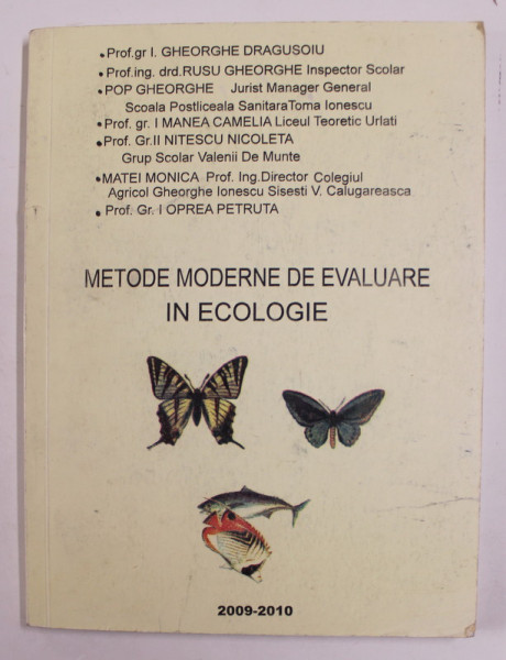 METODE MODERNE  DE EVALUARE IN ECOLOGIE de GHEORGHE DRAGUSOIU ...OPREA PETRUTA , 2009- 2010
