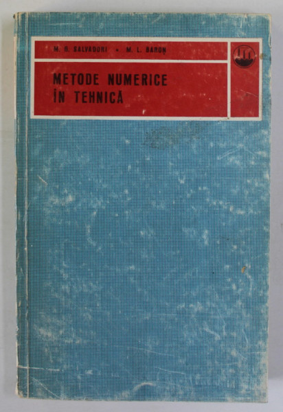 METODE NUMERICE IN TEHNICA de MARIO G. SALVADORI si MELVIN L. BARON , 1972