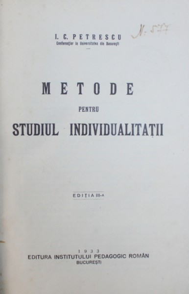 METODE PENTRU STUDIUL INDIVIDUALITATII de I. C. PETRESCU , 1933