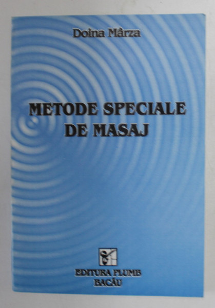 METODE SPECIALE DE MASAJ de DOINA MARZA , 1998