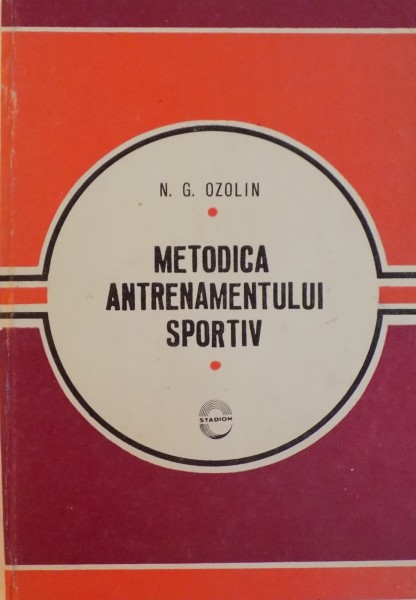 METODICA ANTRENAMENTULUI SPORTIV de N. G. OZOLIN 1972