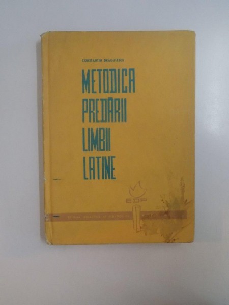 METODICA PREDARII LIMBII LATINE de CONSTANTIN DRAGULESCU 1966