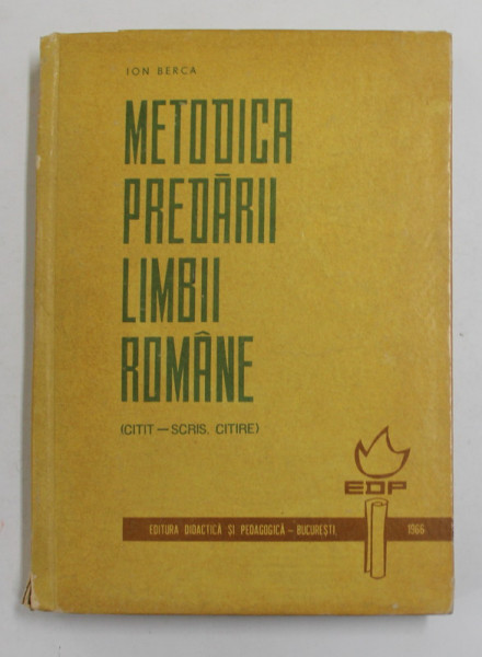 METODICA PREDARII LIMBII ROMANE IN SCOALA GENERALA de STANCIU STOIAN , ION BERCA , CLARA CHIOSA 1966