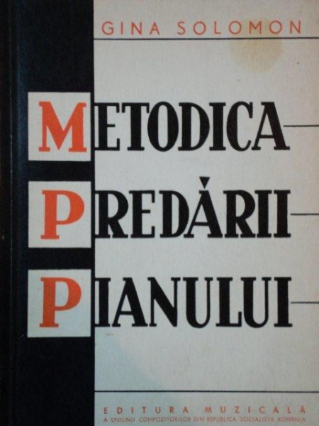 METODICA PREDARII PIANULUI de GINA SOLOMON  1966