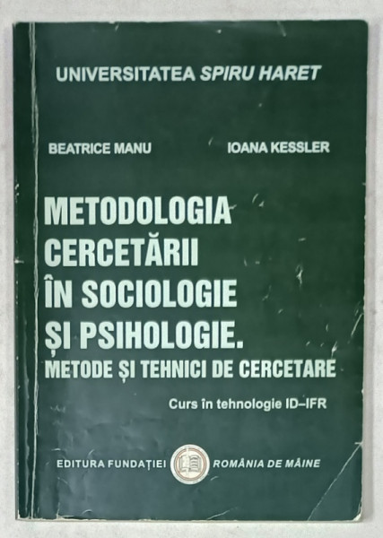 METODOLOGIA CERCETARII IN SOCIOLOGIE SI PSIHOLOGIE ...CURS de BEATRICE MANU si IOANA  KESSLER , 2014 , SUBLINIAT *