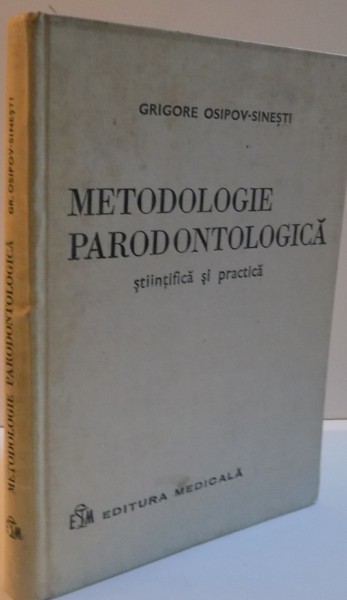 METODOLOGIE PARODONTOLOGICA, STIINTIFICA SI PRACTICA, 1976