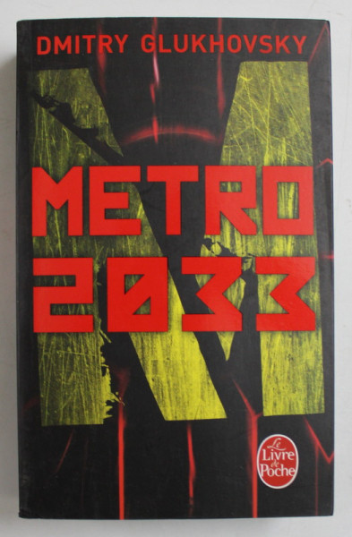 METRO 2033 par DIMITRY GLUKHOVSKY , 2016