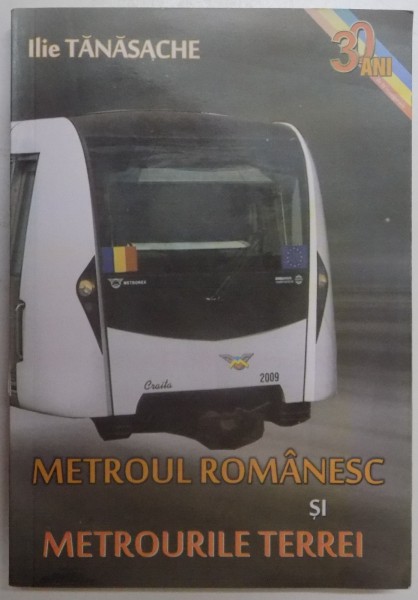 METROUL ROMANESC SI METROURILE TERREI de ILIE TANASACHE , 2009