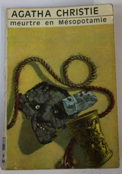 MEURTE EN MESOPOTAMIE par AGATHA CHRISTIE , 1967, PREZINTA URME DE INDOIRE SI DE UZURA