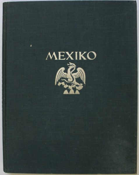 MEXICO - BAUKUNST , LANDSCHAFT , VOLKSLEBEN , aufnahmen von HUGO BREHME , 1928