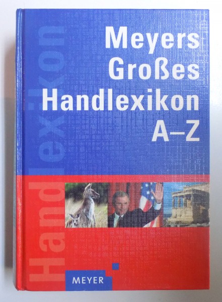 MEYERS GROSES HANDLEXIKON A-Z , 2001