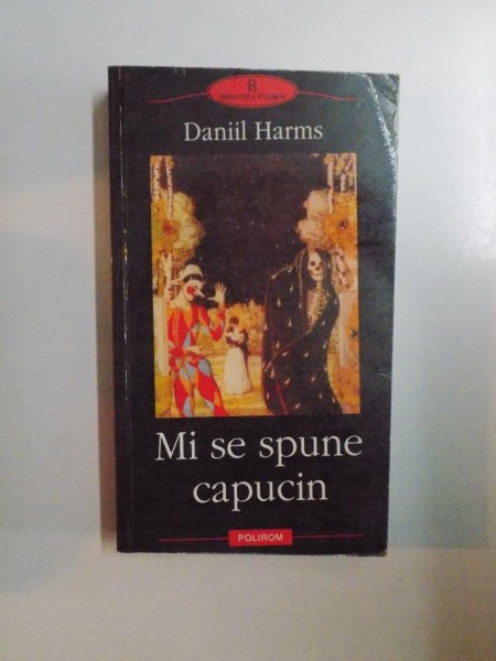 MI SE SPUNE CAPUCIN de DANIILE HARMS , 2002