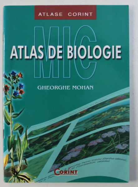 MIC ATLAS DE BIOLOGIE de GHEORGHE MOHAN , 2002