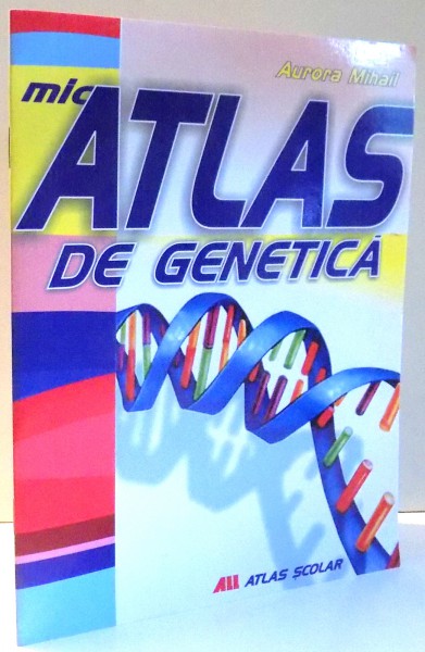 MIC ATLAS DE GENETICA de AURORA MIHAIL