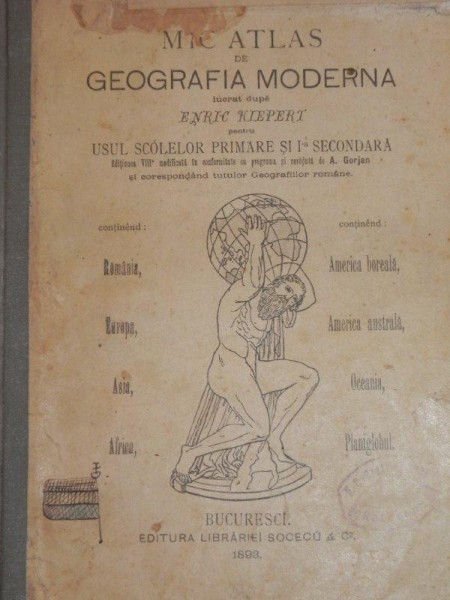 MIC ATLAS DE GEOGRAFIE MODERNA -BUC. 1893 