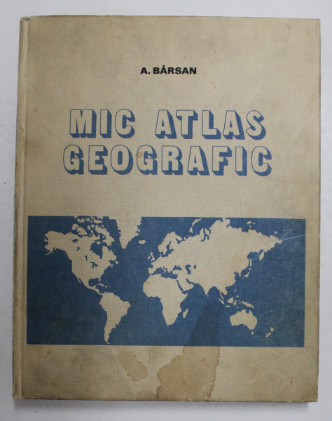 MIC ATLAS GEOGRAFIC-A. BARSAN