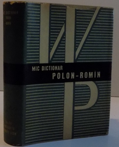 MIC DICTIONAR POLON-ROMAN , ROMAN- POLON , 1963