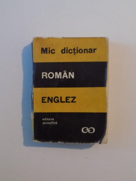 MIC DICTIONAR ROMAN - ENGLEZ ( EDITIE BUZUNAR ) de ANDREI BANTAS , Bucuresti 1971