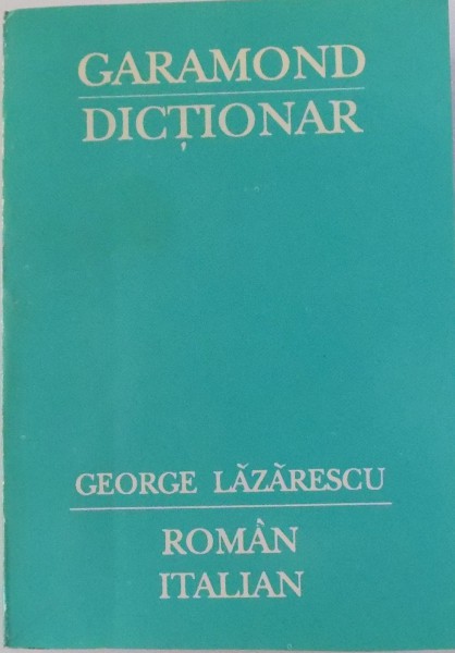 MIC DICTIONAR ROMAN - ITALIAN de GEORGE LAZARESCU