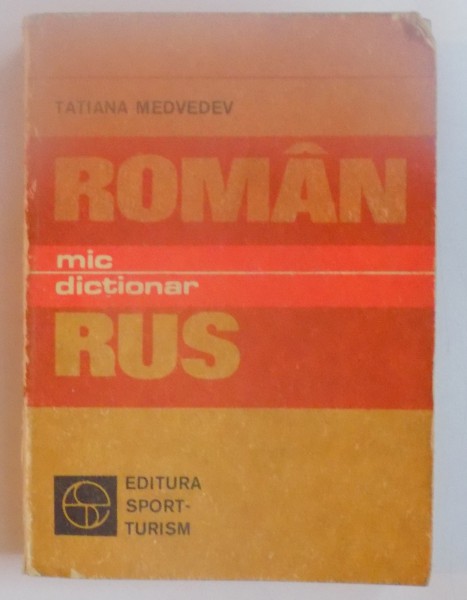 MIC DICTIONAR ROMAN - RUS de TATIANA MEDVEDEV , 1979