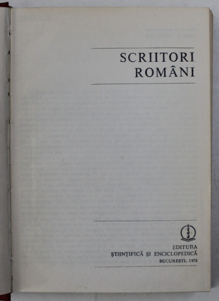 MIC DICTIONAR , SCRIITORI ROMANI  BUCURESTI 1978