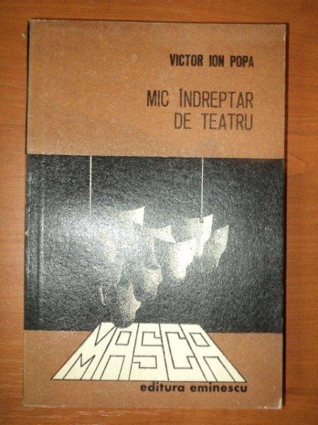 MIC INDREPTAR DE TEATRU - VICTOR ION POPA  1977