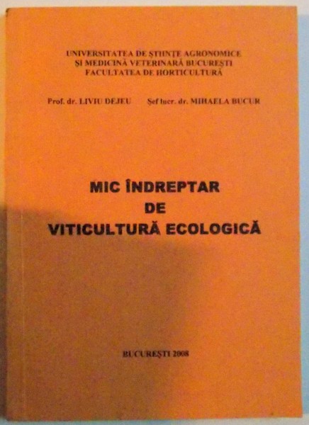 MIC INDREPTAR DE VITICULTURA ECOLOGICA , 2008