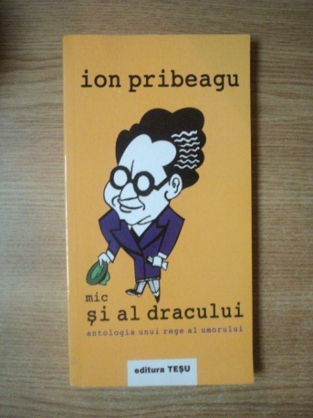 MIC SI AL DRACULUI de ION PRIBEAGU