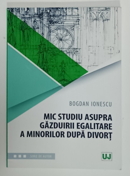 MIC STUDIU ASUPRA GAZDUIRII EGALITARE A MINORILOR DUPA DIVORT de BOGDAN IONESCU , 2018