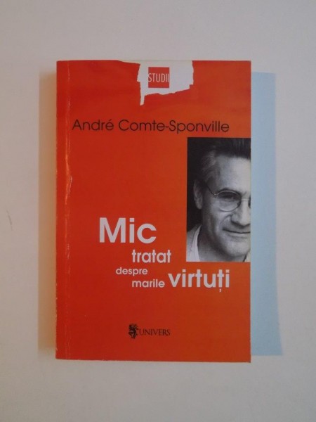 MIC TRATAT DESPRE MARILE VIRTUTI de ANDRE COMTE-SPONVILLE 2006