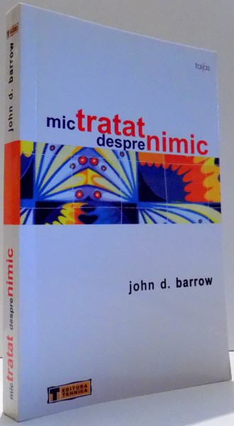 MIC TRATAT DESPRE NIMIC de JOHN D. BARROW , 2006