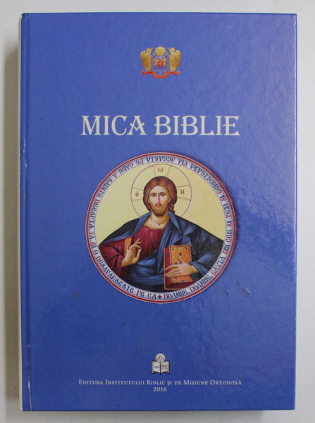 MICA BIBLIE , editor coordonator Pr. MIHAI HAU , 2016