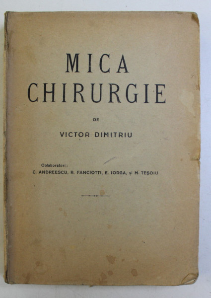 MICA CHIRURGIE de VICTOR DIMITRIU , 1944