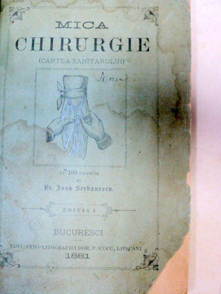 MICA CHIRURGIE.CU 100 GRAVURI - IOAN SERBANESCU  1881