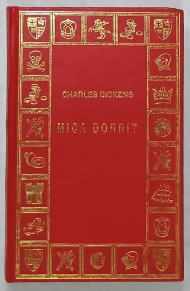 MICA DORRIT de CHARLES DICKENS , VOLUMUL III  ,  2005 , EDITURA  ' PRIETENII CARTII ' , PREZINTA PATA PE BLOCUL DE FILE