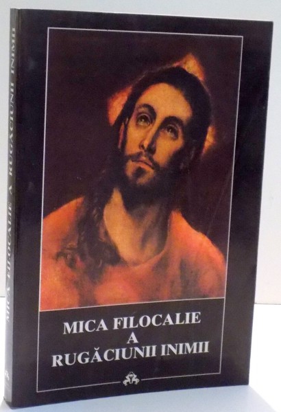 MICA FILOCALIE A RUGACIUNII INIMII de ILIE SI ECATERINA ILIESCU, 1979
