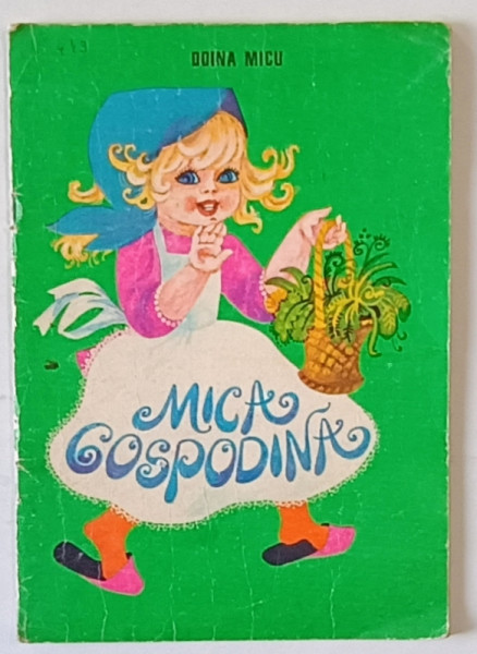 MICA GOSPODINA de DOINA MICU ,CARTE DE COLORAT , PAGINILE DEJA COLORATE , 1974