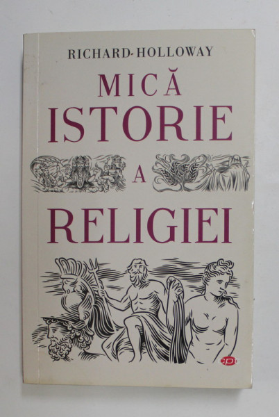 MICA ISTORIE A RELIGIEI de RICHARD HOLLOWAY , 2021