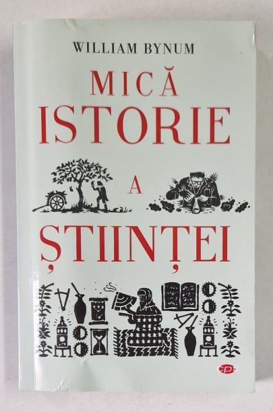 MICA ISTORIE A STIINTEI de WILLIAM BYNUM , 2021