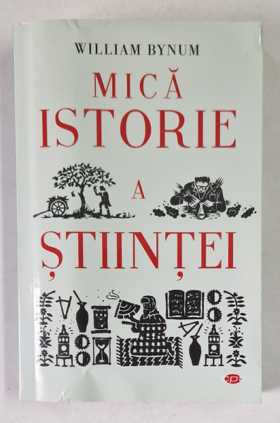 MICA ISTORIE A STIINTEI de WILLIAM BYNUM , 2021 *COPERTA FATA INDOITA